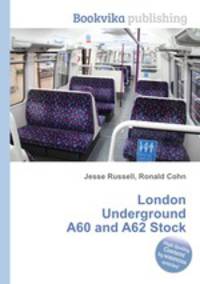 London Underground A60 and A62 Stock