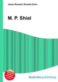 M. P. Shiel