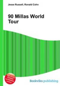 90 Millas World Tour