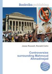 Controversies surrounding Mahmoud Ahmadinejad