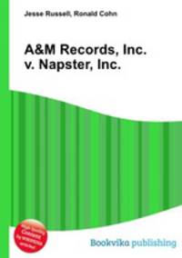 A&M Records, Inc. v. Napster, Inc.