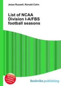 List of NCAA Division I-A/FBS football seasons