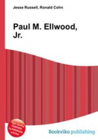 Paul M. Ellwood, Jr.