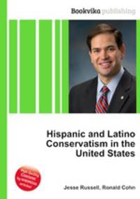 Hispanic and Latino Conservatism in the United States