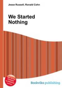 We Started Nothing