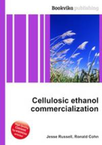 Cellulosic ethanol commercialization