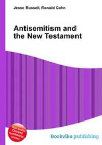 Antisemitism and the New Testament