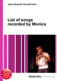 List of songs recorded by Monica