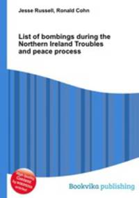 List of bombings during the Northern Ireland Troubles and peace process