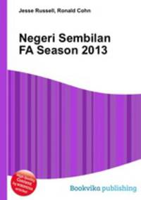 Negeri Sembilan FA Season 2013