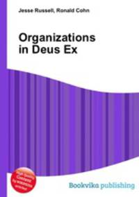 Organizations in Deus Ex