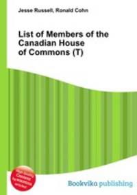 List of Members of the Canadian House of Commons (T)