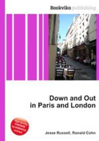 Down and Out in Paris and London
