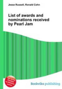 List of awards and nominations received by Pearl Jam
