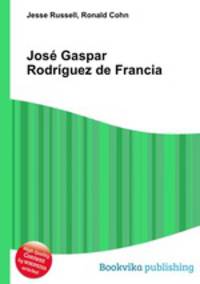 Jose Gaspar Rodriguez de Francia
