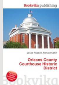 Orleans County Courthouse Historic District