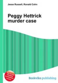 Peggy Hettrick murder case