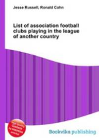 List of association football clubs playing in the league of another country