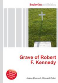 Grave of Robert F. Kennedy