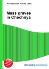 Mass graves in Chechnya