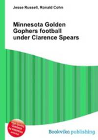 Minnesota Golden Gophers football under Clarence Spears