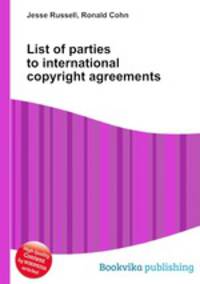 List of parties to international copyright agreements