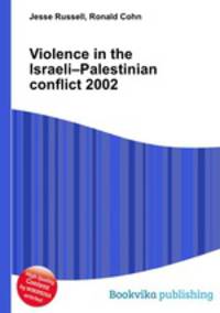 Violence in the Israeli–Palestinian conflict 2002