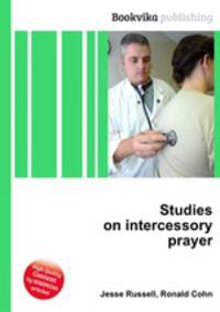 Studies on intercessory prayer