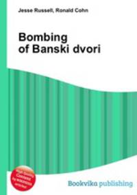 Bombing of Banski dvori