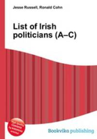 List of Irish politicians (A–C)