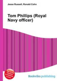 Tom Phillips (Royal Navy officer)