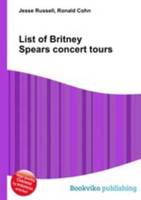 List of Britney Spears concert tours