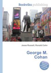 George M. Cohan