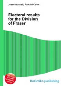 Electoral results for the Division of Fraser