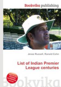 List of Indian Premier League centuries