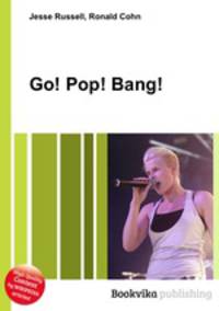 Go! Pop! Bang!
