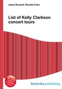 List of Kelly Clarkson concert tours