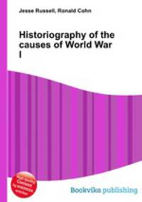 Historiography of the causes of World War I