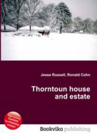 Thorntoun house and estate