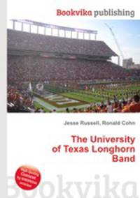 The University of Texas Longhorn Band