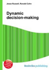 Dynamic decision-making
