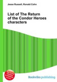 List of The Return of the Condor Heroes characters
