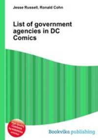 List of government agencies in DC Comics