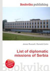 List of diplomatic missions of Serbia