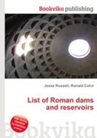 List of Roman dams and reservoirs