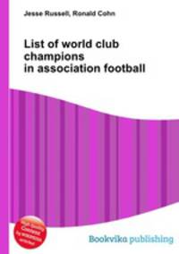 List of world club champions in association football