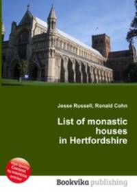 List of monastic houses in Hertfordshire
