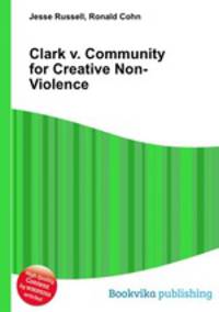 Clark v. Community for Creative Non-Violence