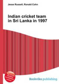 Indian cricket team in Sri Lanka in 1997