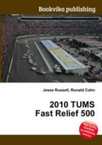 2010 TUMS Fast Relief 500